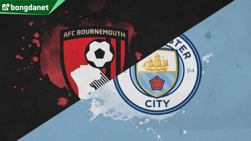 Nhận định trận đấu Manchester City vs AFC Bournemouth