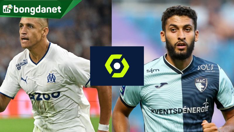 Tổng quan chung về màn so tài giữa Olympique Marseille vs Le Havre