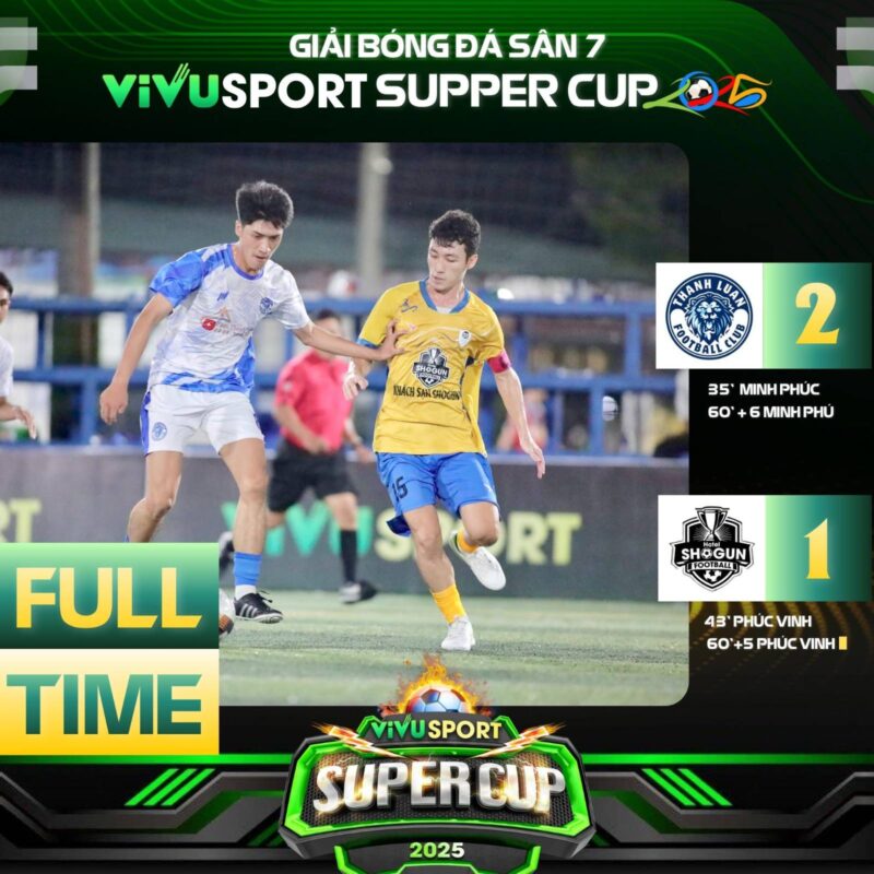 FULL TIME | THÀNH LUÂN FC 4-3 SHOGUN FC | GIẢI BÓNG ĐÁ SÂN 7 VIVU SUPPER CUP 2025