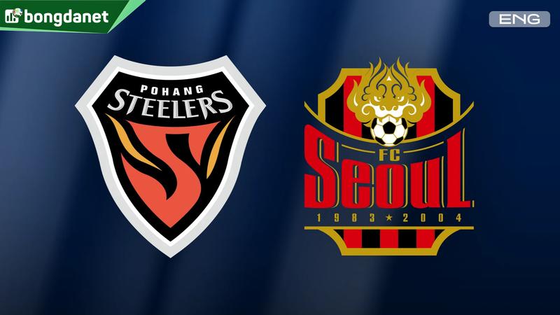 Nhận định trận đấu Pohang Steelers vs FC Seoul