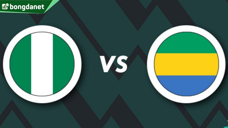 Nhận định trận đấu Nigeria vs Gabon