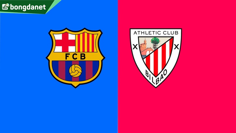 Nhận định trận đấu FC Barcelona vs Athletic Bilbao