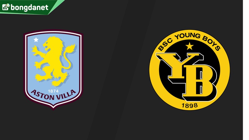 Nhận định trận đấu Aston Villa vs Young Boys