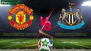 Soi kèo Manchester United vs Newcastle United ngày 27/12/2025 - Vòng 18 Ngoại Hạng Anh