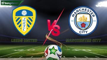Soi kèo Leeds United vs Manchester City ngày 01/03/2026 - Vòng 28 giải Ngoại Hạng Anh