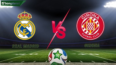 Real Madrid vs Girona