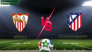 Sevilla vs Atletico Madrid