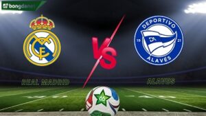 Real Madrid vs Alaves
